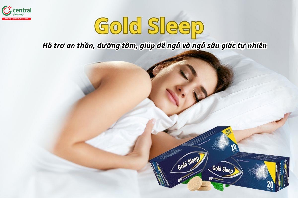 Gold Sleep hỗ trợ an thần, dưỡng tâm, giúp dễ ngủ và ngủ sâu giấc tự nhiên