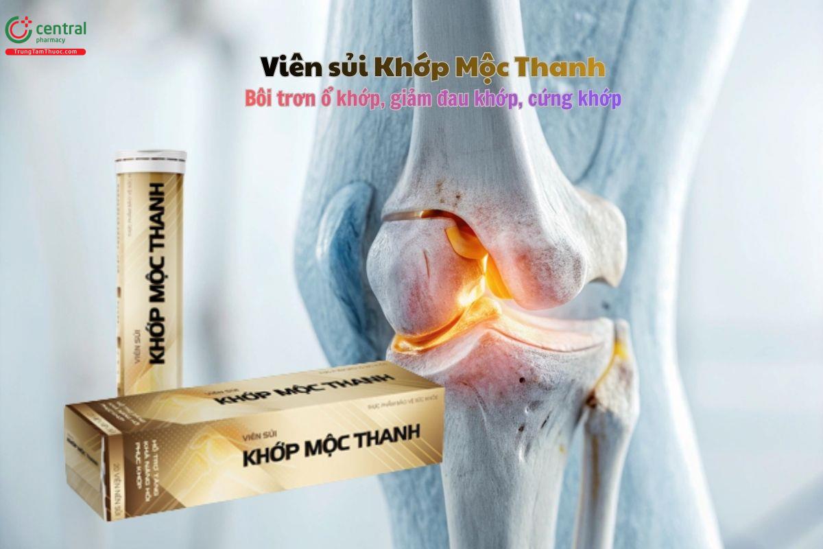 Viên sủi Khớp Mộc Thanh - Bôi trơn ổ khớp, giảm đau khớp, cứng khớp