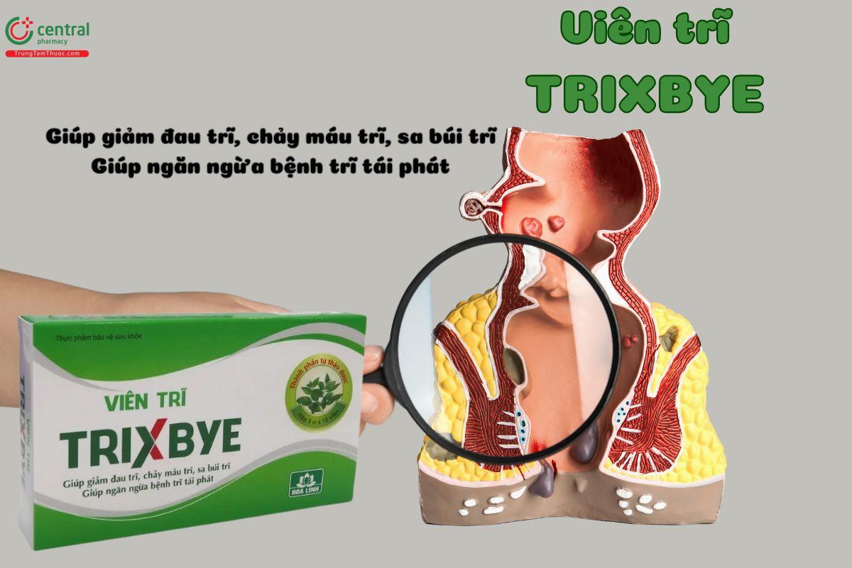 Viên Trĩ Trixbye ngăn ngừa tái phát bệnh trĩ