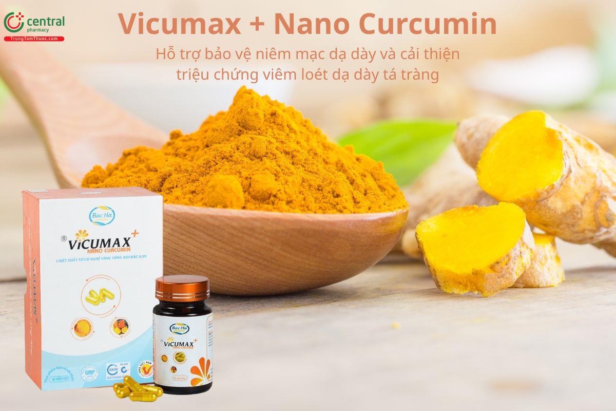 Viên uống Vicumax + Nano Curcumin bảo vệ niêm mạc dạ dày tá tràng