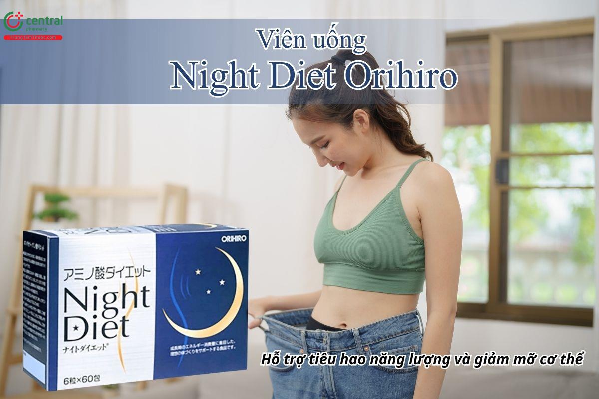 Viên uống Night Diet Orihiro hỗ trợ tiêu hao năng lượng và giảm mỡ cơ thể