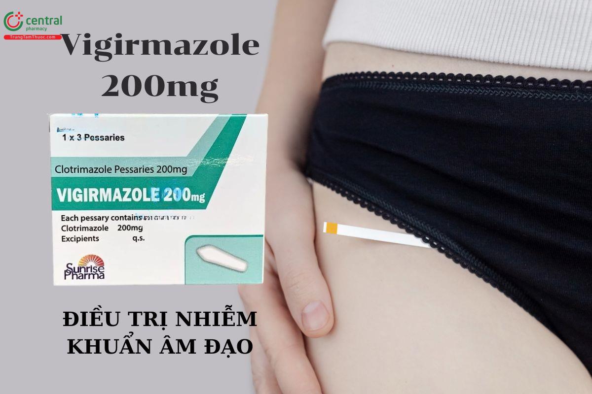 Thuốc Vigirmazole 200mg điều trị nhiễm khuẩn âm đạo