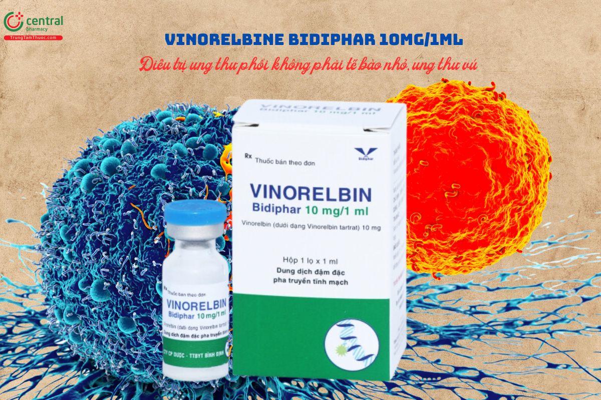 Thuốc Vinorelbine Bidiphar 10mg/1ml điều trị ung thư phổi không phải tế bào nhỏ