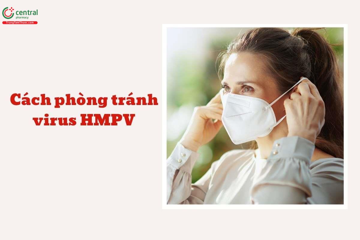 Phòng ngừa Virus HMPV 