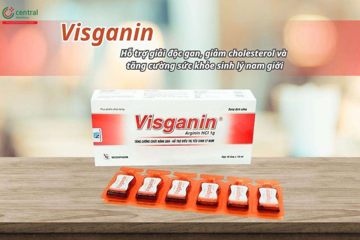 Visganin hỗ trợ giải độc gan, giảm cholesterol và tăng cường sinh lý nam giới