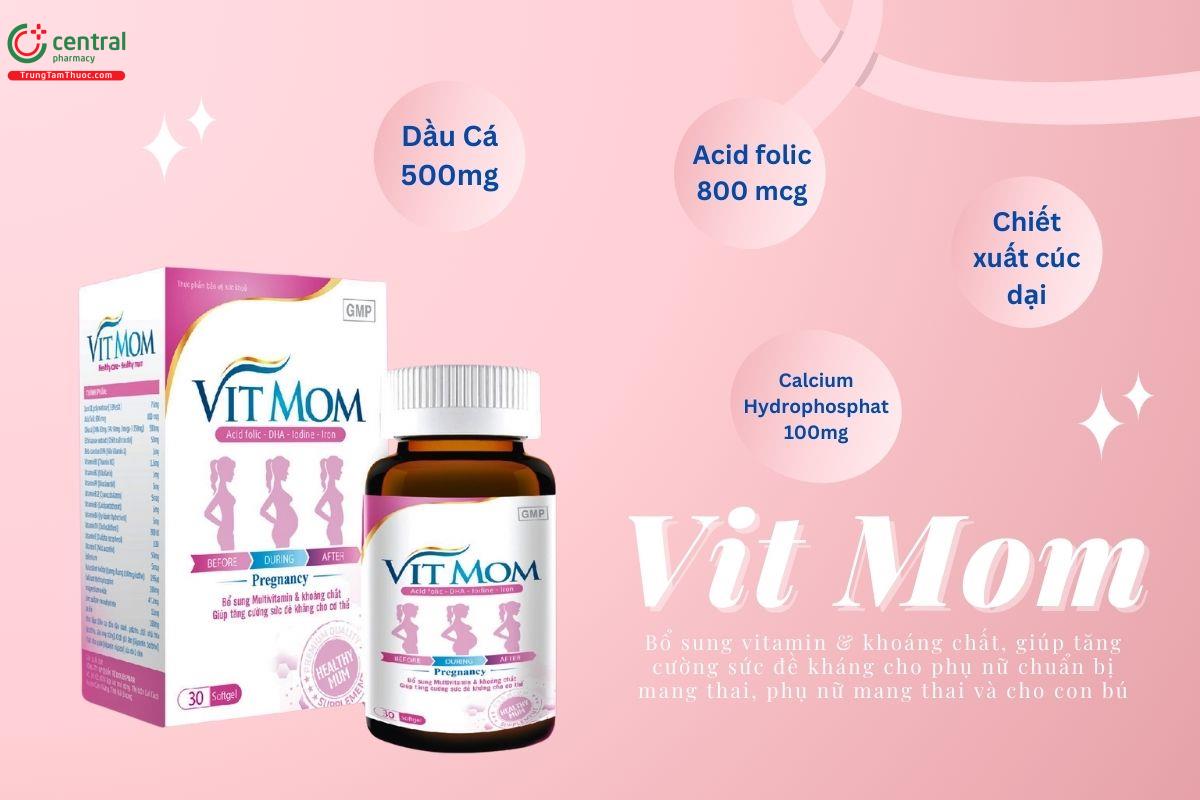 Vit Mom bổ sung vitamin và khoáng chất, tăng cường sức khỏe thai kỳ