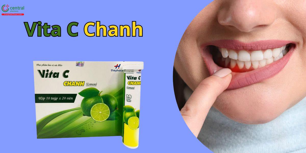 Vita C Chanh Thephaco giúp ngừa chảy máu chân răng