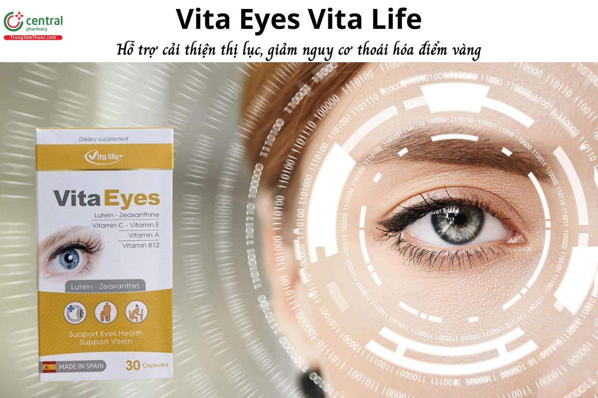 Vita Eyes Vita Life - Hỗ trợ cải thiện thị lực, giảm nguy cơ thoái hóa điểm vàng