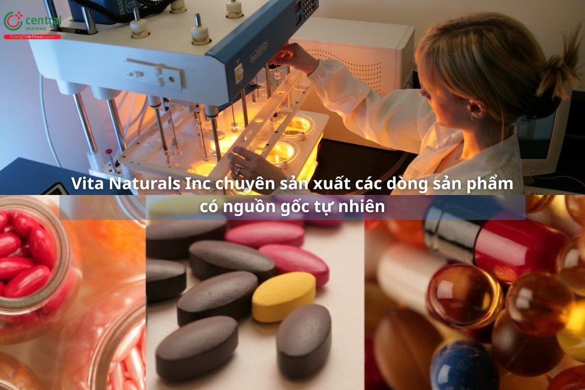 Vita Naturals Inc chuyên sản xuất các sản phẩm có nguồn gốc tự nhiên