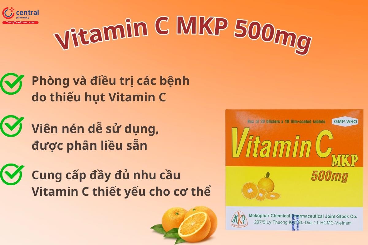 Thuốc Vitamin C MKP 500mg - Điều trị bệnh do thiếu vitamin C