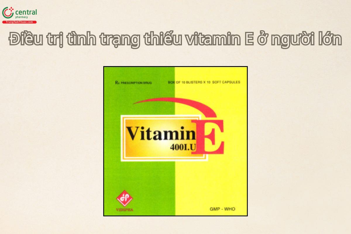 Thuốc Vitamin E 400 I.U Vidipha điều trị tình trạng thiếu vitamin E