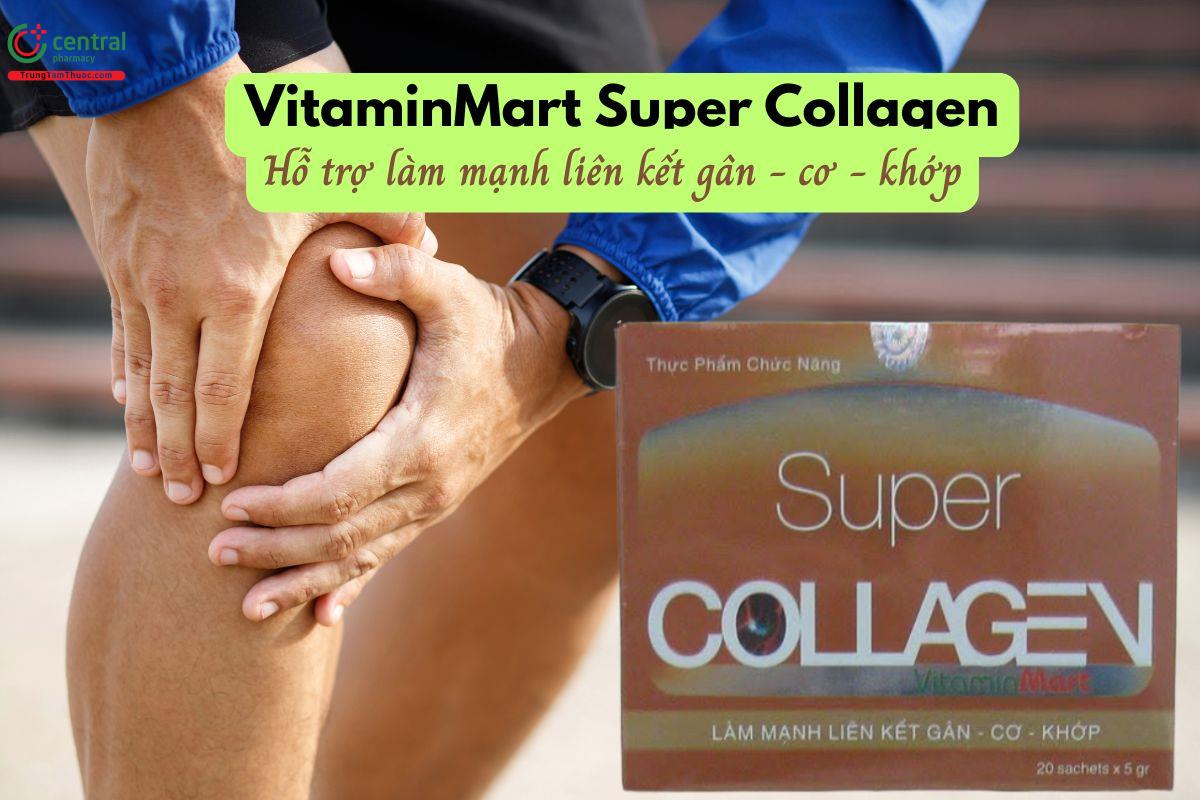 VitaminMart Super Collagen giảm đau do giãn dây chằng, chấn thương cơ