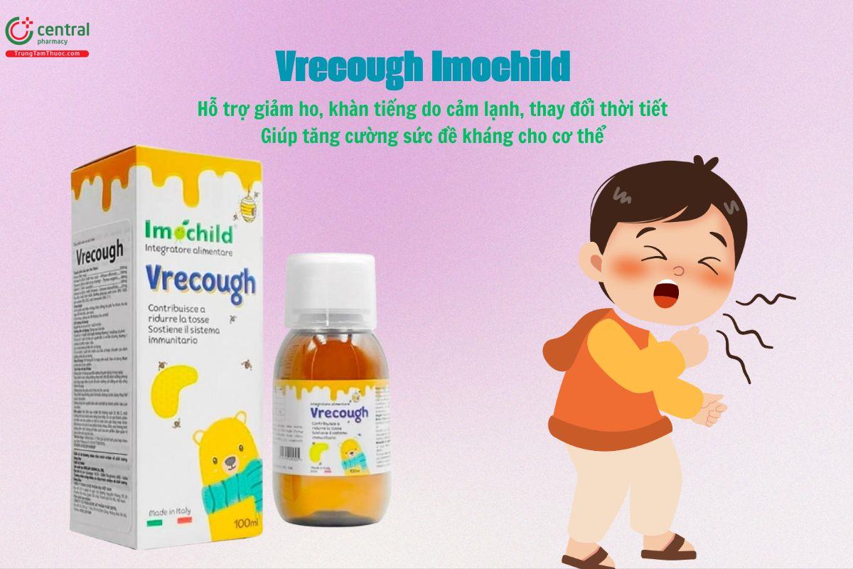 Vrecough Imochild - Giảm ho, khàn tiếng do cảm lạnh, thay đổi thời tiết