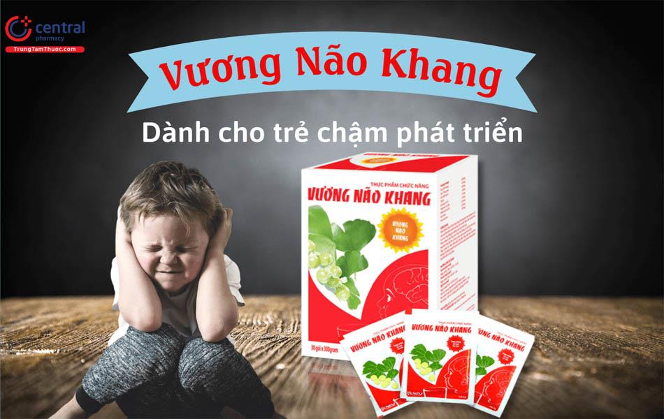 Vương não khang - giải pháp cho trẻ chậm nói