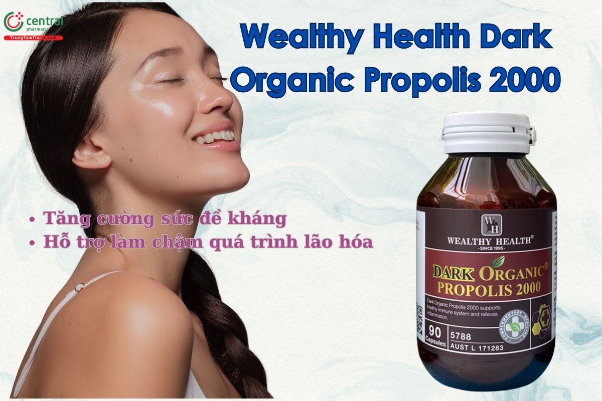 Viên uống Wealthy Health Dark Organic Propolis 2000 giúp tăng cường hệ miễn dịch, chống lão hoá