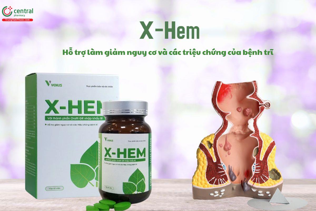 X-Hem hỗ trợ làm giảm triệu chứng và nguy cơ bệnh trĩ