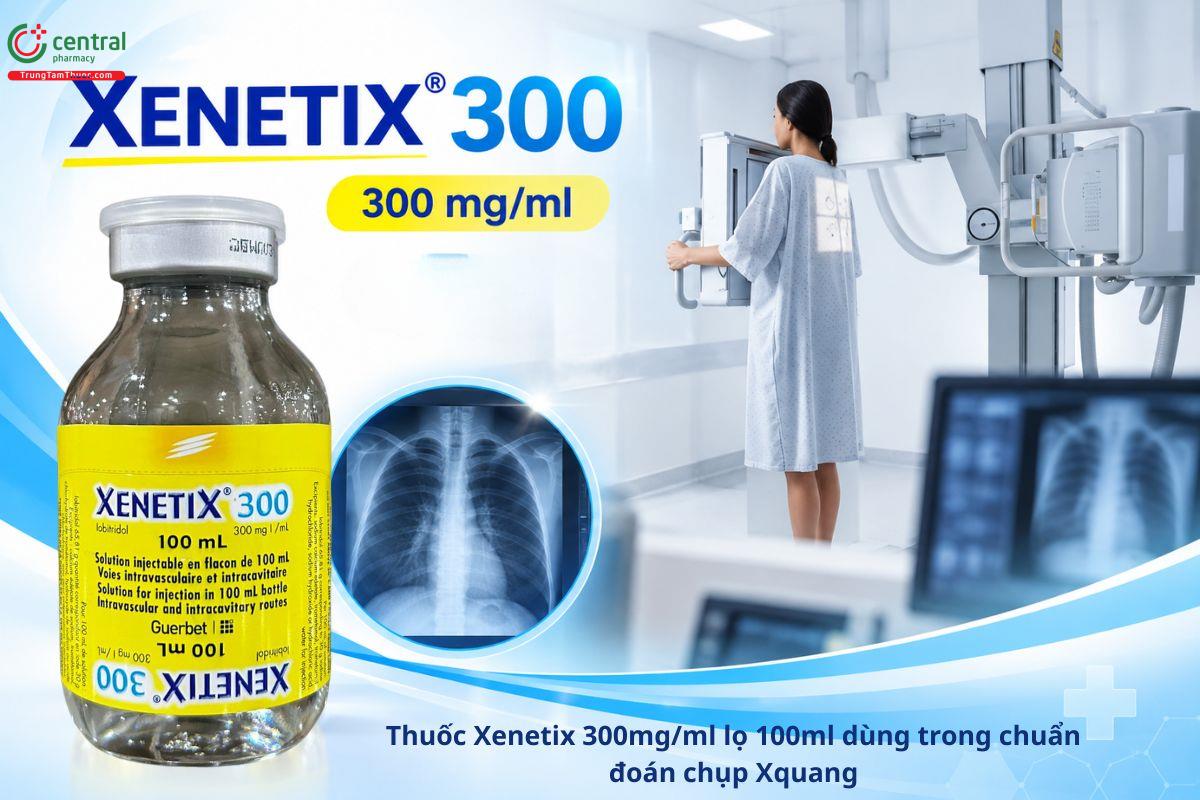 Thuốc Xenetix 300mg/ml lọ 100ml dùng trong chuẩn đoán chụp Xquang