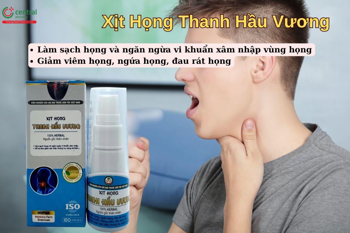 Xịt Họng Thanh Hầu Vương giúp giảm tình trạng ngứa họng, đau rát họng,...