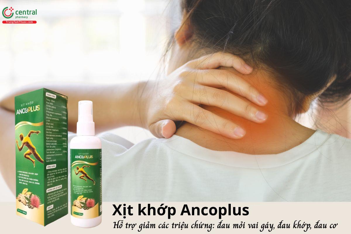 Xịt Khớp Ancoplus - Hỗ tợ giảm đau mỏi vai gáy, đau khớp, đau cơ