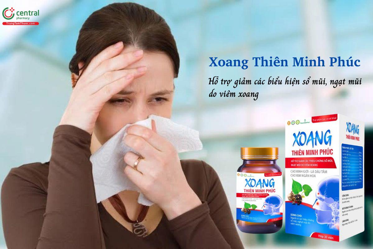 Xoang Thiên Minh Phúc - Hỗ trợ giảm các biểu hiện sổ mũi, nghẹt mũi do viêm xoang