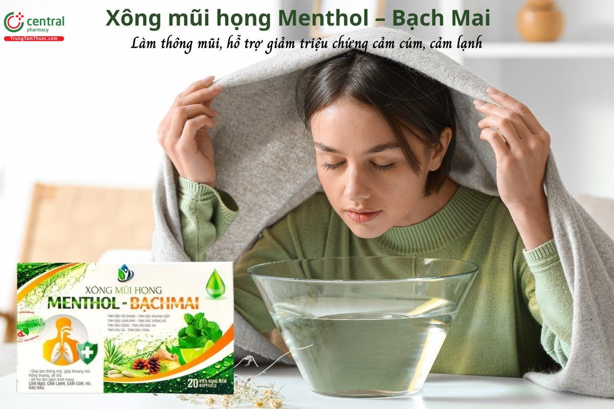 Xông mũi họng Menthol – Bạch Mai - Giảm triệu chứng cảm cúm, cảm lạnh