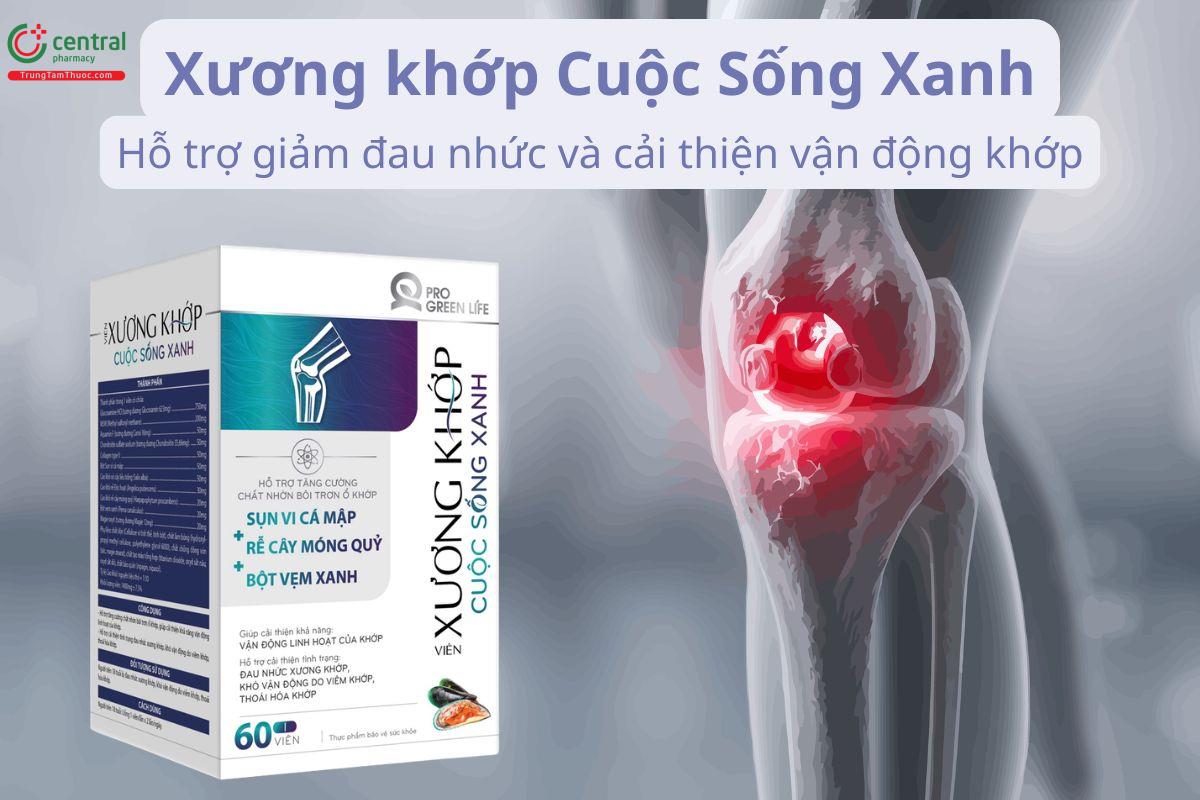 Xương khớp Cuộc Sống Xanh hỗ trợ giảm đau nhức xương khớp