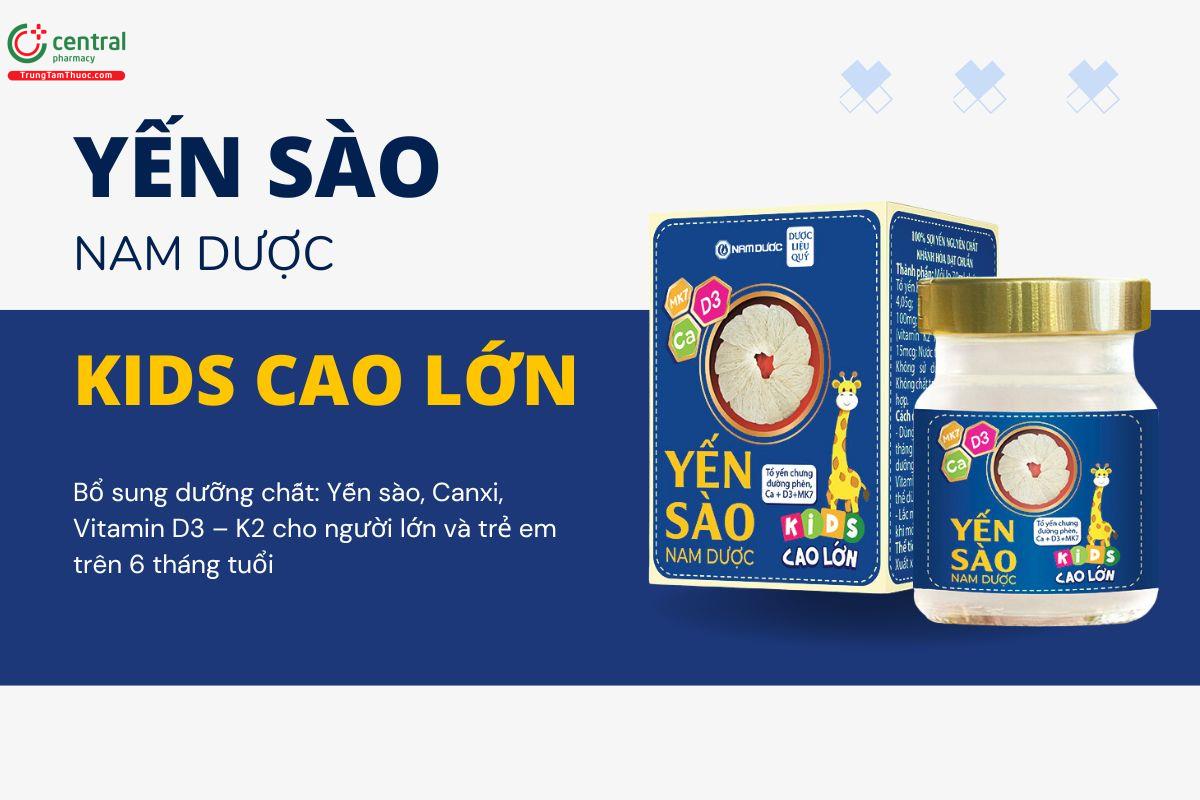 Yến Sào Nam Dược Kids cao lớn cho trẻ khỏe mạnh, phát triển toàn diện