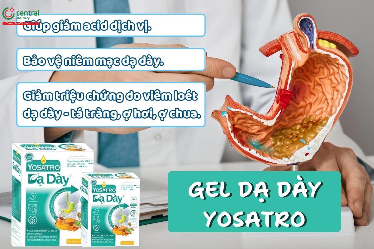 Gel dạ dày Yosatro - giúp làm dịu triệu chứng viêm loét dạ dày - tá tràng