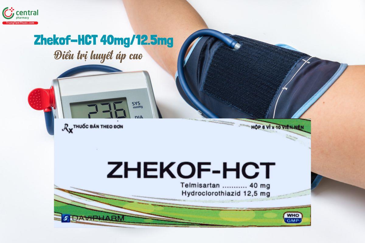 Thuốc Zhekof-HCT 40mg/12.5mg điều trị huyết áp cao ở người lớn