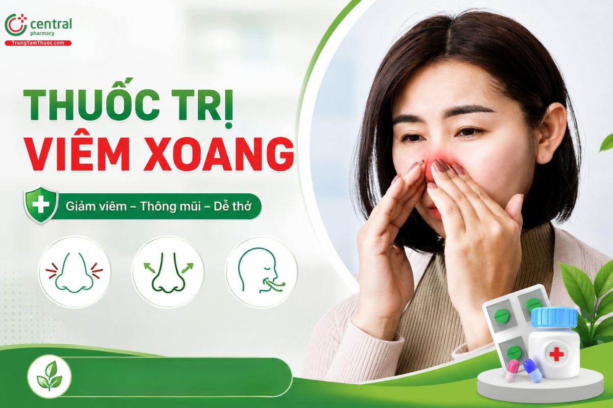 5+ thuốc trị viêm xoang nhức đầu được nhiều người sử dụng