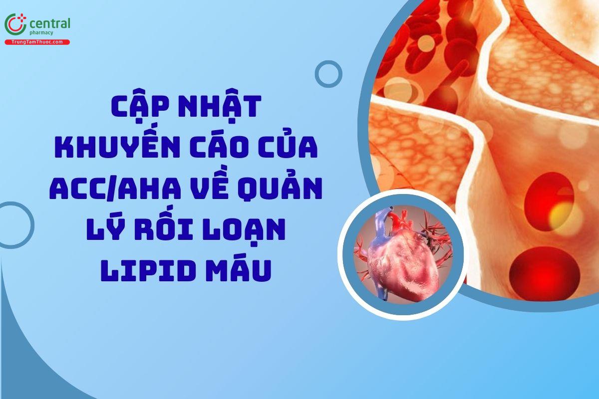 Cập nhật khuyến cáo của ACC/AHA 2026 về quản lý rối loạn lipid máu