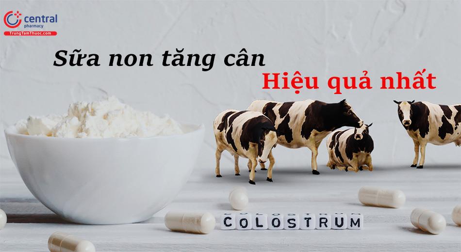 Điểm danh 7 loại sữa non tăng cân hiệu quả hàng đầu