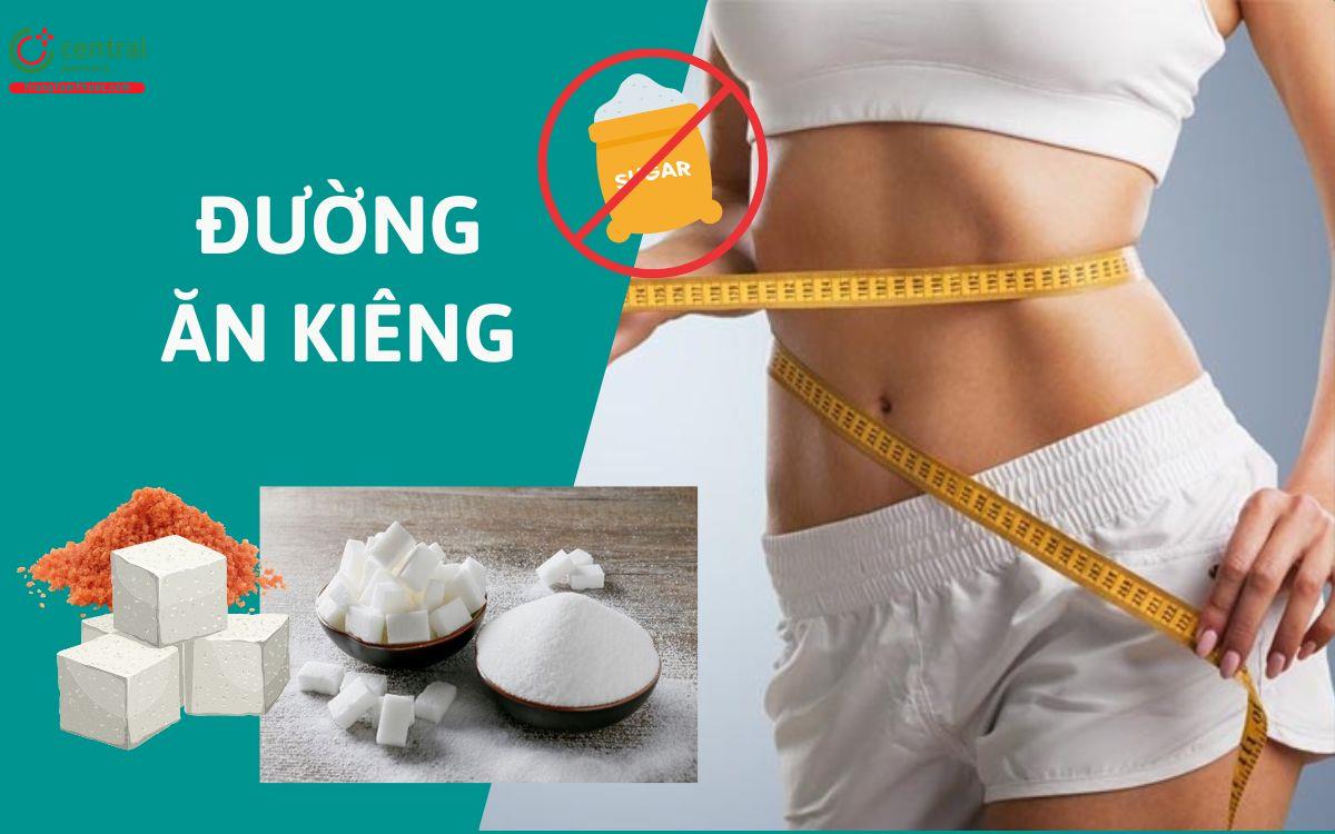 Đường ăn kiêng dùng nhiều có gây ung thư không? Hướng dẫn sử dụng đường ăn kiêng đúng cách