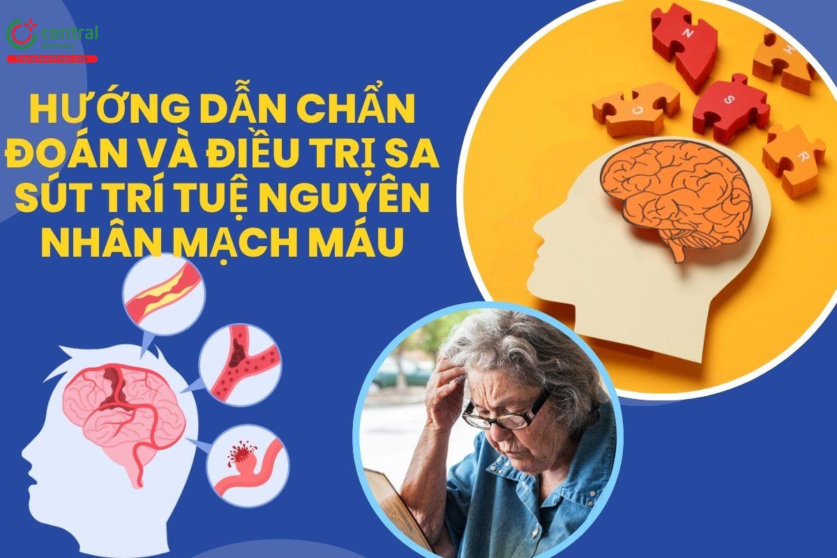 Hướng dẫn chẩn đoán và điều trị sa sút trí tuệ nguyên nhân mạch máu - Bộ Y tế