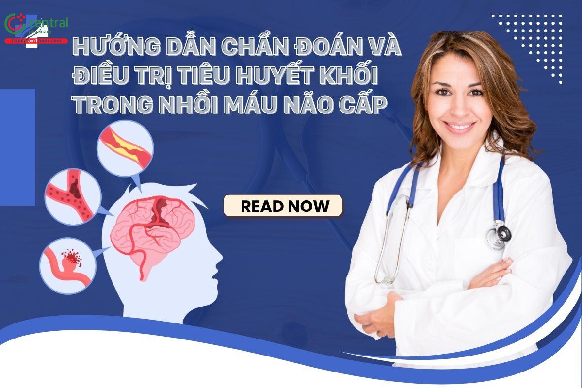 Hướng dẫn chẩn đoán và điều trị tiêu huyết khối trong nhồi máu não cấp - Bộ Y tế