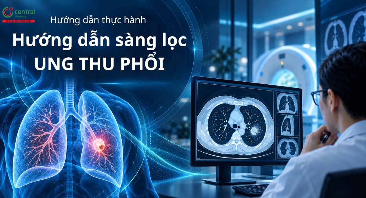 Hướng dẫn thực hành lâm sàng - Sàng lọc ung thư phổi
