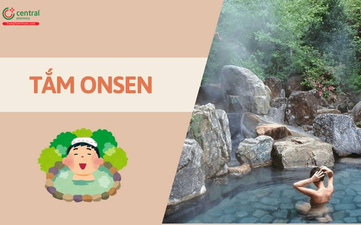 Tắm Onsen là gì? Tác dụng của tắm khoáng nóng Onsen Nhật Bản đối với sức khỏe