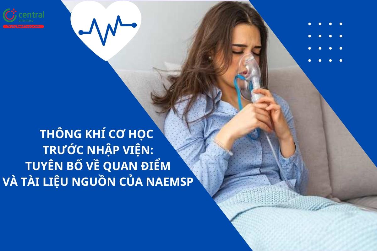 Thông khí cơ học trước nhập viện: Tuyên bố về quan điểm và tài liệu nguồn của NAEMSP