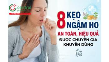 8 kẹo ngậm ho an toàn, hiệu quả được chuyên gia khuyên dùng