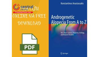 Tải miễn phí pdf sách Androgenetic Alopecia From A to Z Vol.1 Basic Science, Diagnosis, Etiology, and Related Disorders