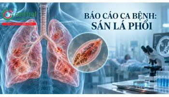 Báo cáo ca bệnh: Sán lá phổi