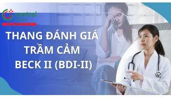  Thang đánh giá mức độ trầm cảm BECK II (BDI-II) - Làm bài test online và tải PDF