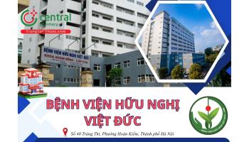 Bệnh viện Hữu nghị Việt Đức chuyên về gì? Thông tin, bảng giá khám theo yêu cầu