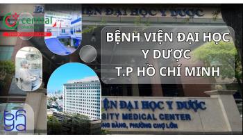 Bệnh viện Đại học Y Dược TP.HCM: Thông tin, bảng giá, kinh nghiệm đi khám