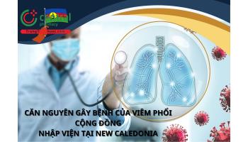 Căn nguyên gây bệnh của viêm phổi cộng đồng nhập viện tại New Caledonia