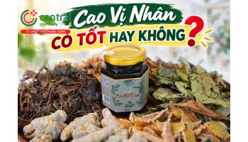 Đánh Giá Cao Vị Nhân Có Tốt Không?