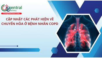 Cập nhật các phát hiện về chuyển hóa ở bệnh nhân COPD