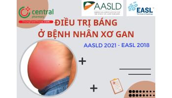 Điều trị báng ở bệnh nhân xơ gan - AASLD 2021 và EASL 2018