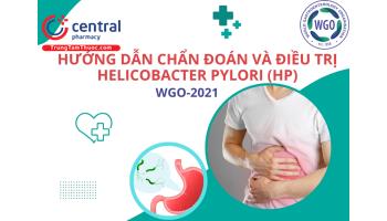 Hướng dẫn chẩn đoán và điều trị Helicobacter Pylori - WGO 2021