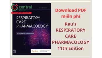 [Download PDF miễn phí] Sách Rau's Respiratory Care Pharmacology 11th Edition (Dược lý Chăm sóc Hô hấp ấn bản thứ 11) - Douglas S. Gardenhire
